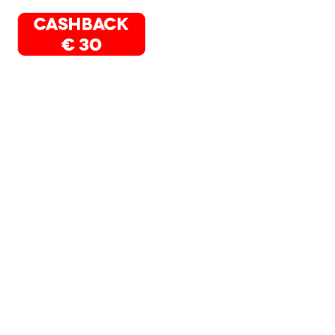 Cashback € 30