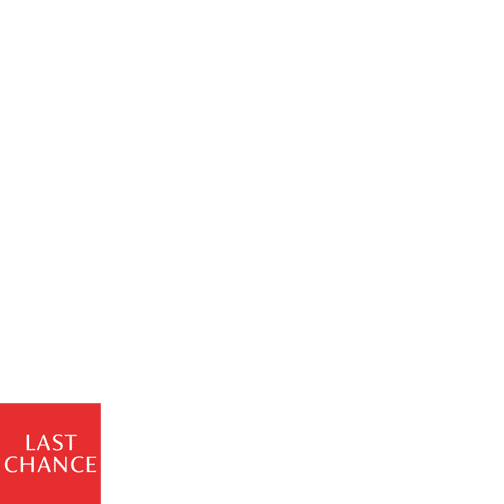 LAST CHANCE