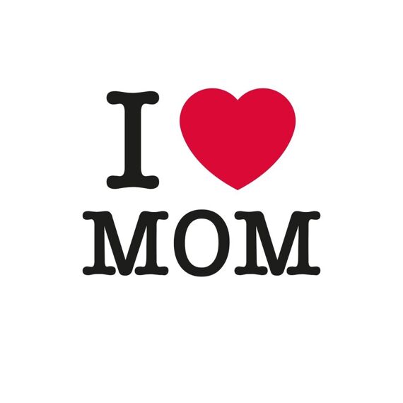 I Love Mom