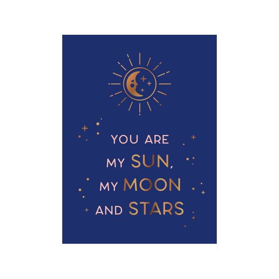 You Are My Sun Moon & Stars