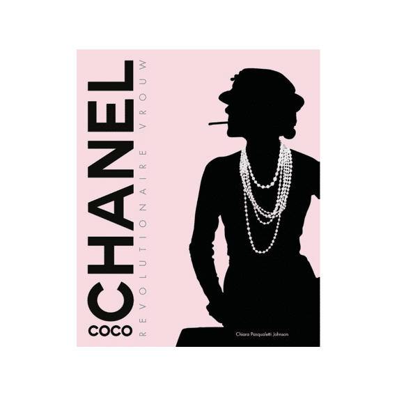 Coco Chanel - Revolutionaire Vrouw