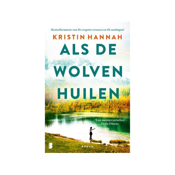 Kristin Hannah - Als De Wolven Huilen