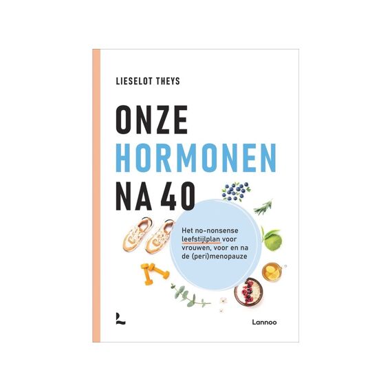 Lieselot Theys - Onze Hormonen Na 40