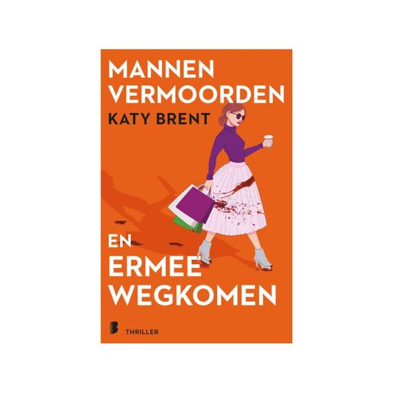 Katy Brent - Mannen Vermoorden En Ermee Wegkomen