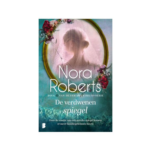 Nora Roberts - De Verdwenen Spiegel