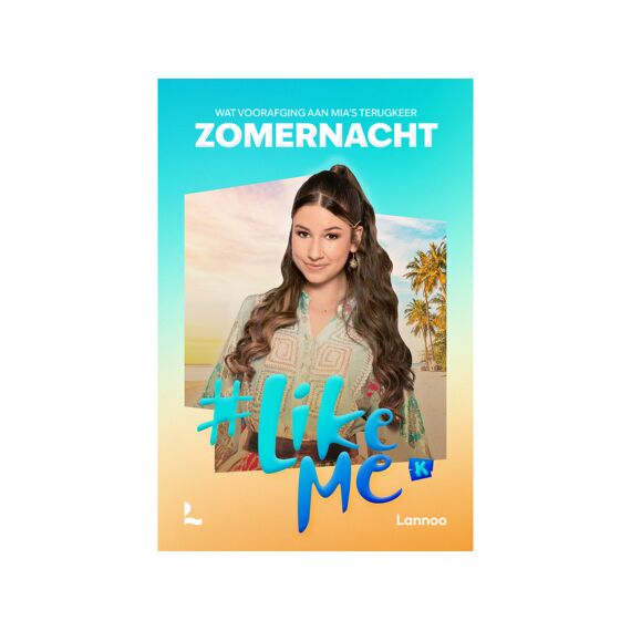 Like Me - Zomernacht