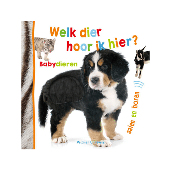 Welk Dier Hoor Ik Hier? Babydieren