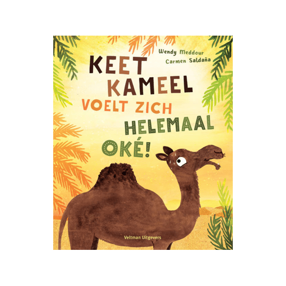 Keet Kameel Voelt Zich Helemaal Oké!