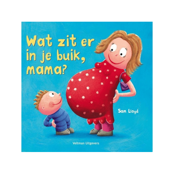 Wat Zit Er In Je Buik, Mama?