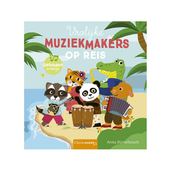 Geluidenboekje: Vrolijke Muziekmakers Op Reis