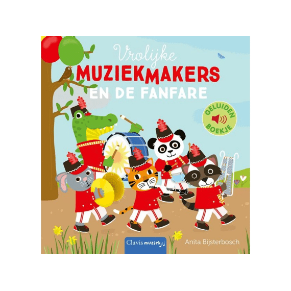 Geluidenboekje: Vrolijke Muziekmakers En De Fanfare