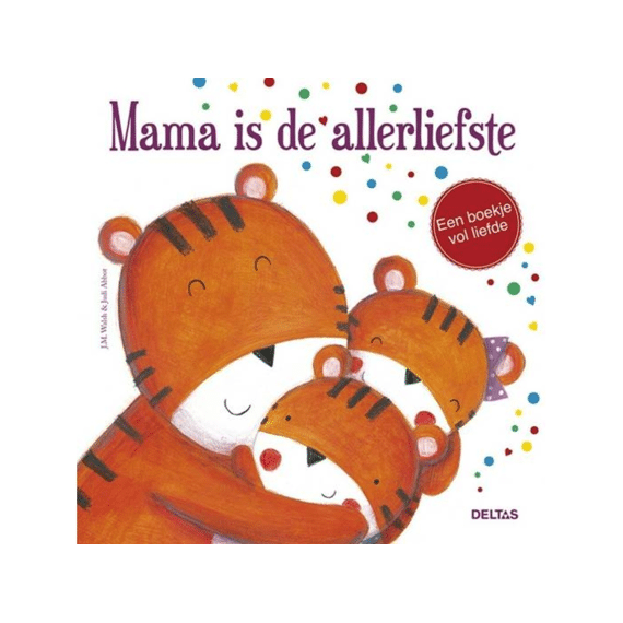 Mama Is De Allerliefste