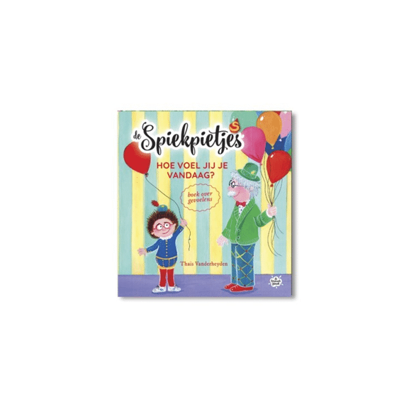 De Spiekpietjes: Hoe Voel Jij Je Vandaag?