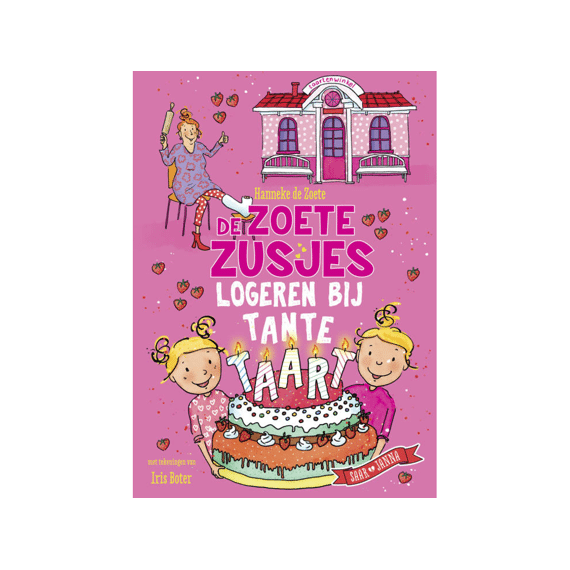 De Zoete Zusjes Logeren Bij Tante Taart