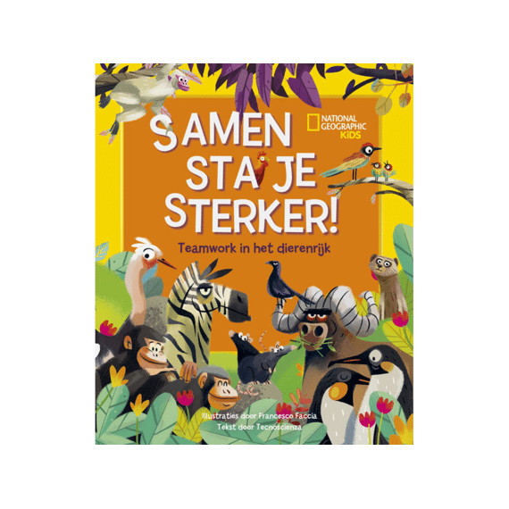 Samen Sta Je Sterker! Teamwork In Het Dierenrijk