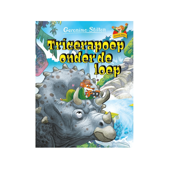Geronimo Stilton 84 Tricerapoep Onder De Loep