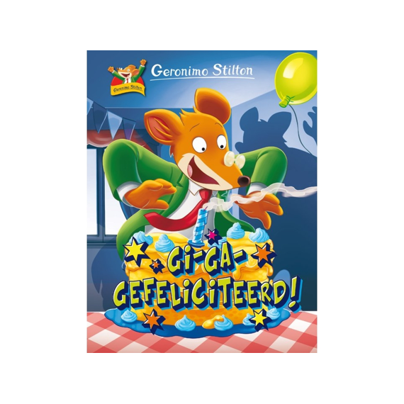 Geronimo Stilton 85 Gi Ga Gefeliciteerd
