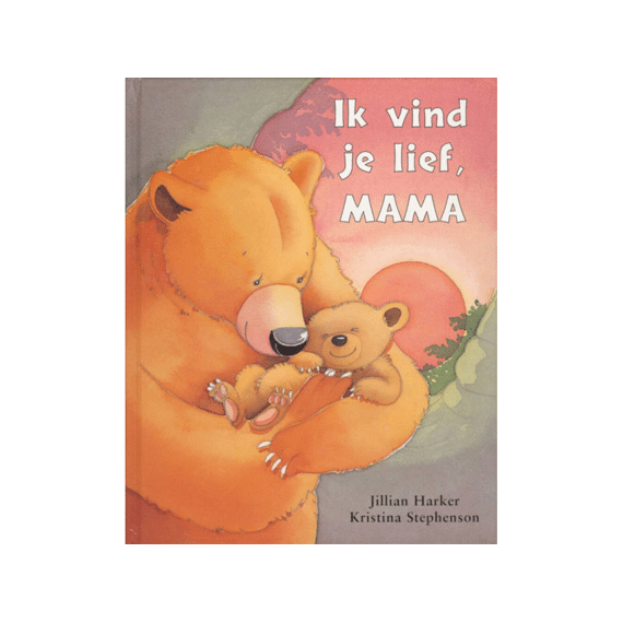 Ik Vind Je Lief, Mama