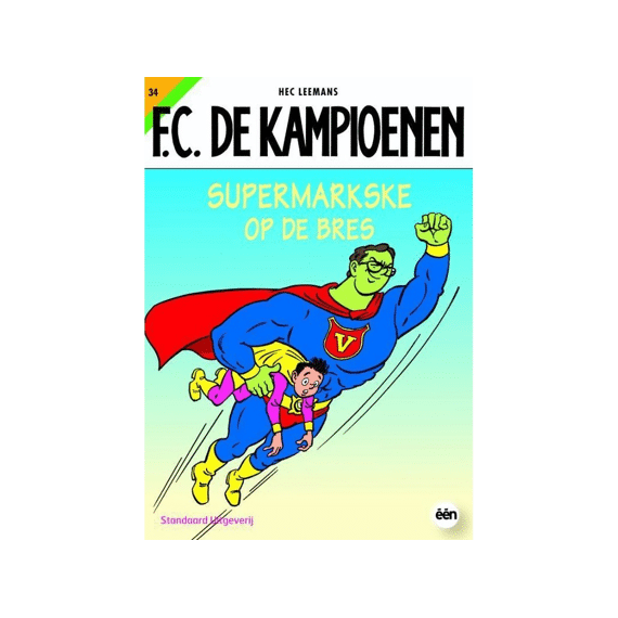 Strip Fc De Kampioenen Nr 34 Supermarkske Op De Bres