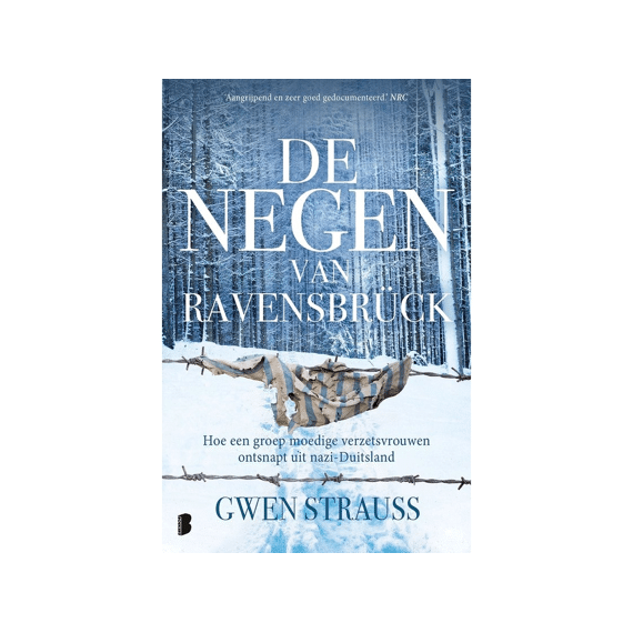 Gwen Strauss + De Negen Van Ravensbruck