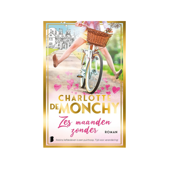 Charlotte De Monchy - Zes Maanden Zonder