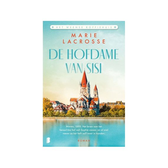 Marie Lacrosse - De Hofdame Van Sisi