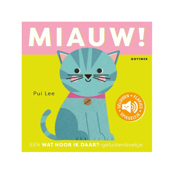Geluidenboekje: Wat Hoor Ik Daar? Miauw!
