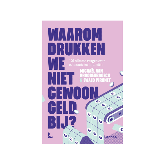 Waarom Drukken We Niet Gewoon Geld Bij