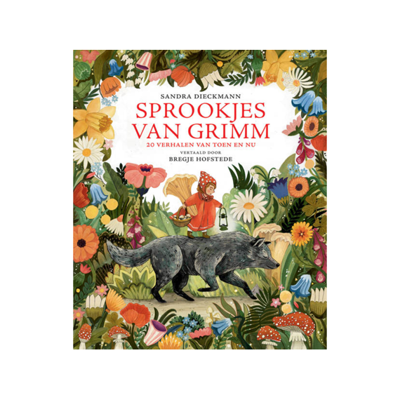 Sprookjes Van Grimm 20 Verhalen Van Toen En Nu