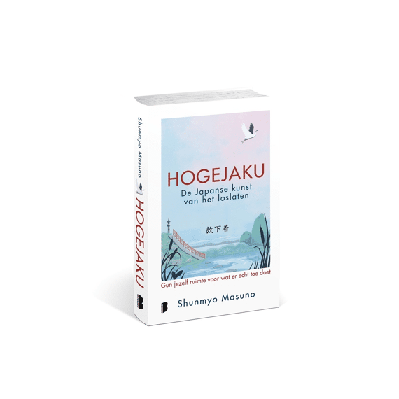 Shunmyo Masuno - Hogejaku De Japanse Kunst Van Het Loslaten