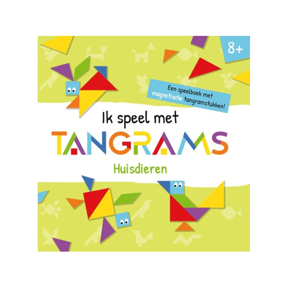 Ik Speel Met Tangrams: Huisdieren