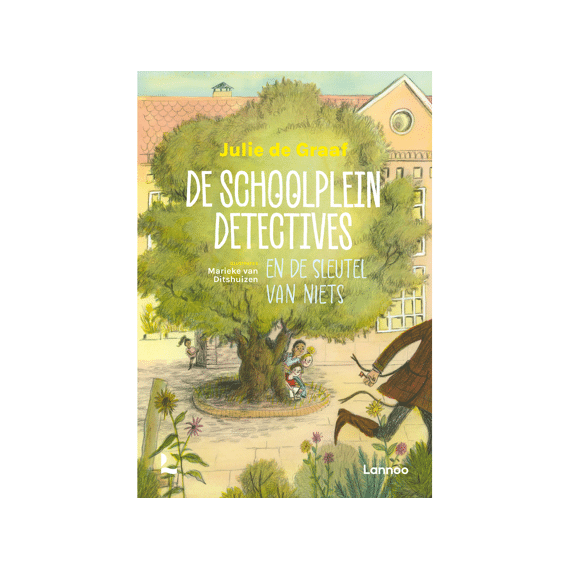 Julie De Graaf - De Schoolpleindetectives En De Sleutel Van Niets