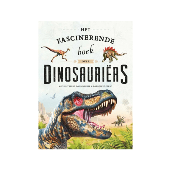 Het Fascinerende Boek Over Dinosauriers
