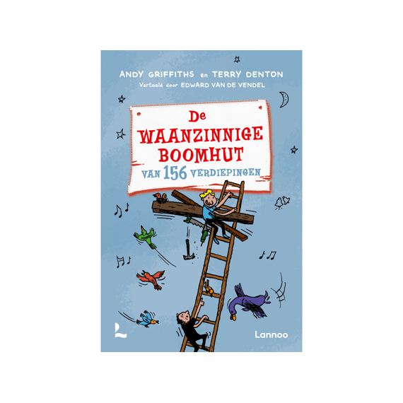 De Waanzinnige Boomhut Van 156 Verdiepingen - Paperback