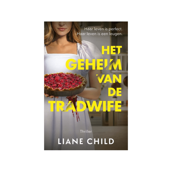 Liane Child - Het Geheim Van De Tradwife