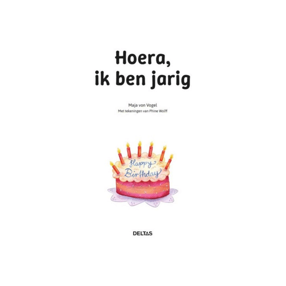 Hoera Ik Ben Jarig - Leesboek Voor Beginnende Lezers