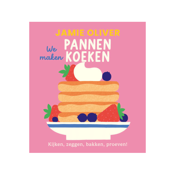 Kinderkookboek Jamie Oliver: We Maken Pannenkoeken