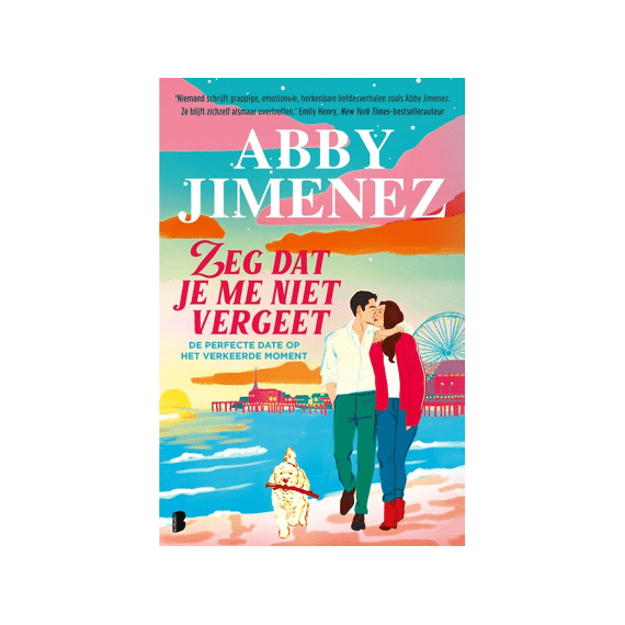 Abby Jimenez - Zeg Dat Je Me Niet Vergeet