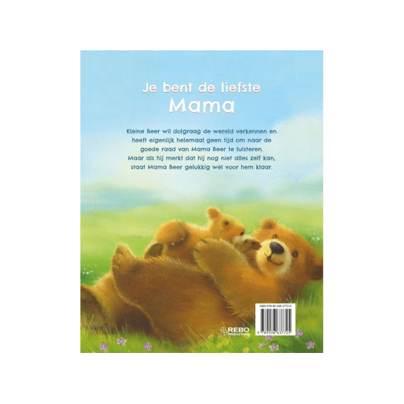 Je Bent De Liefste Mama