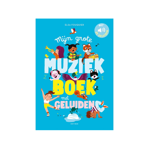 Mijn Grote Muziekboek Met Geluiden