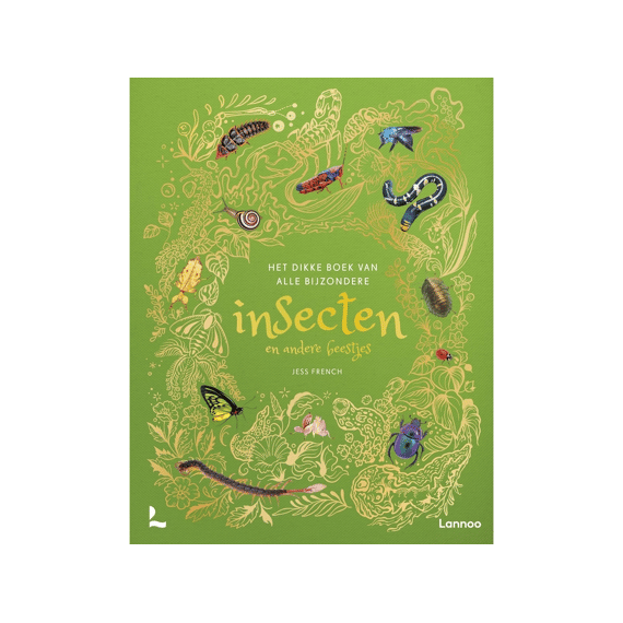 Het Dikke Boek Van Alle Bijzondere Insecten En Andere Beestjes