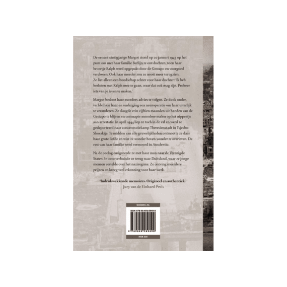 Margot Friedlander - De Vrouw Die Nooit Opgaf