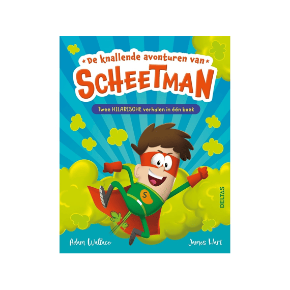 De Knallende Avonturen Van Scheetman