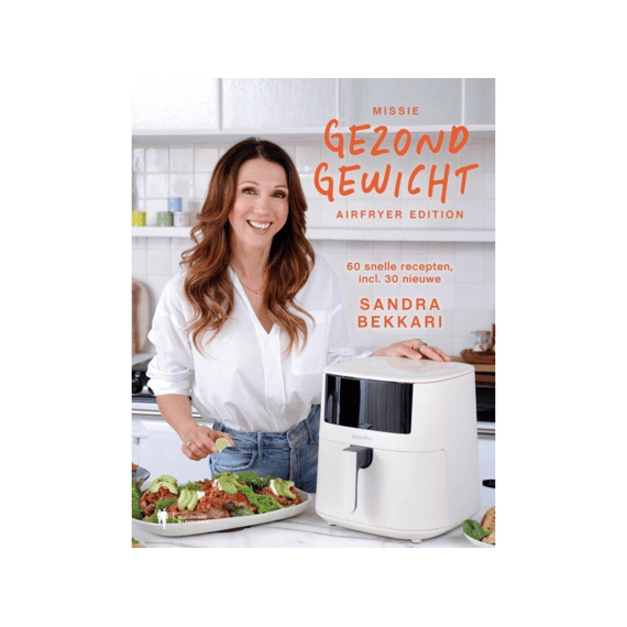 Sandra Bekkari - Missie Gezond Gewicht Airfryer Edition