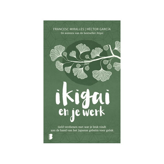Francesc Miralles - Ikigai En Je Werk