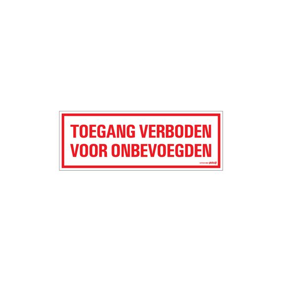 Pickup Toegang Verboden Voor Onbevoegden