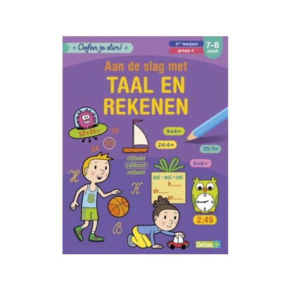 Oefen Je Slim! Aan De Slag Met Taal En Rekenen (7-8J)