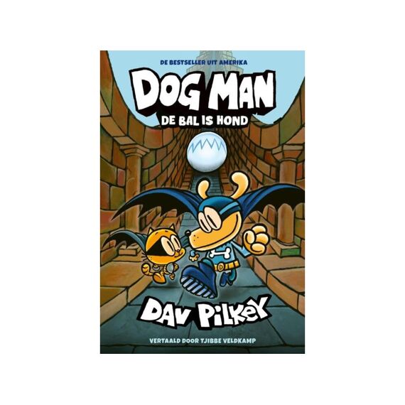 Dav Pilkey-Dog Man De Bal Is Hond