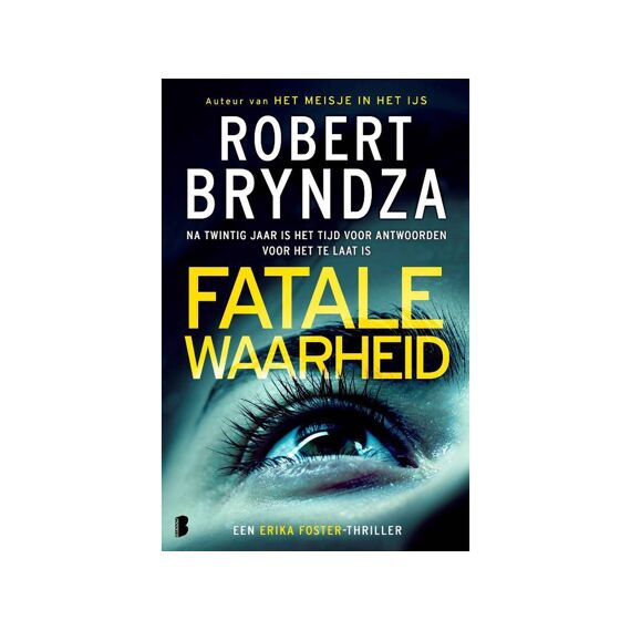 Robert Bryndza - Fatale Waarheid