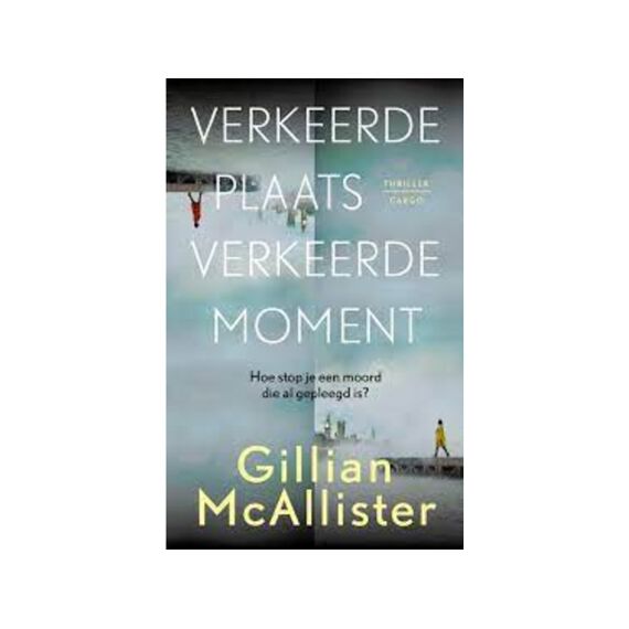 Gilly Mcallister - Verkeerde Plaats Verkeerde Moment